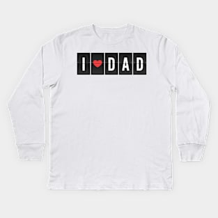 I Heart Dad, I Love Dad, love fun T-Shirt or Sticker, funny clothing for Father's Day Gift Kids Long Sleeve T-Shirt